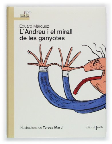 Imagen de archivo de L'Andreu i el Mirall de les ganyotes (Barco de Vapor Blanca) a la venta por medimops