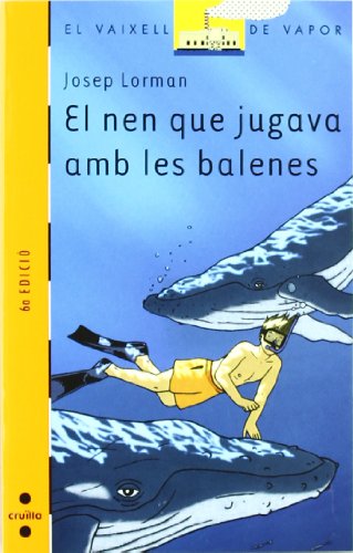 Imagen de archivo de El Nen Que Jugava Amb Les Balenes: 141 a la venta por Hamelyn