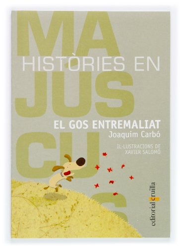 Stock image for El gos entremaliat (Histories en majuscules, Band 11) for sale by medimops