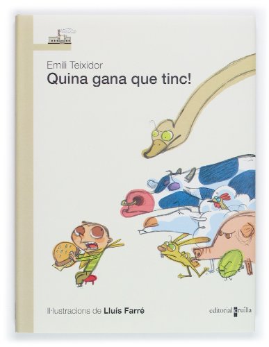 Stock image for Quina gana que tinc! (Barco de Vapor Blanca) for sale by medimops