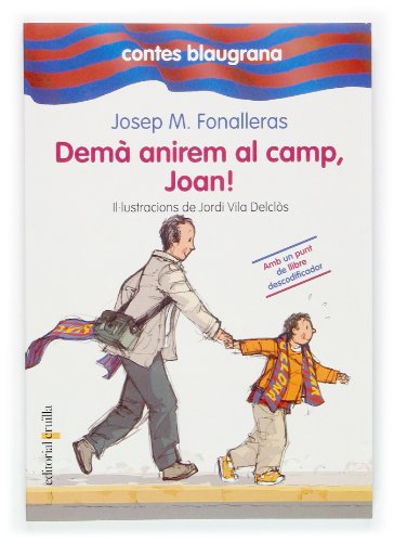 Stock image for Dem anirem al camp, Joan! (Contes blaugrana, Band 1) for sale by medimops