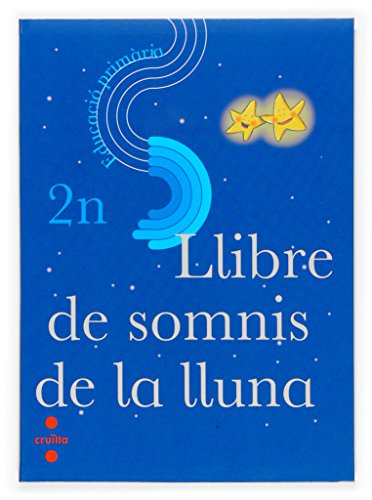 Beispielbild fr LLIBRE DE SOMNIS DE LA LLUNA. 2N EDUCACI PRIMRIA zum Verkauf von Zilis Select Books