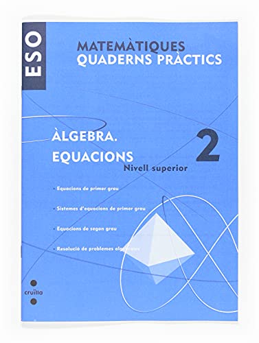Stock image for (cat).quad.practics algebra 2.ecuacions i sistemes 3r eso for sale by Iridium_Books