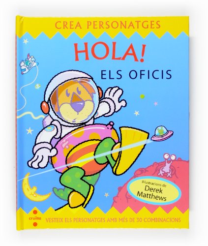Stock image for Hola! Crea personatges. Els oficis for sale by Iridium_Books