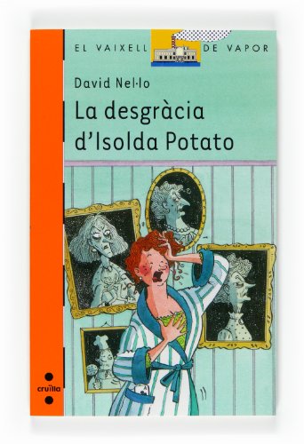 Stock image for La desgrcia d'Isolda Potato (El Barco de Vapor Naranja, Band 163) for sale by medimops