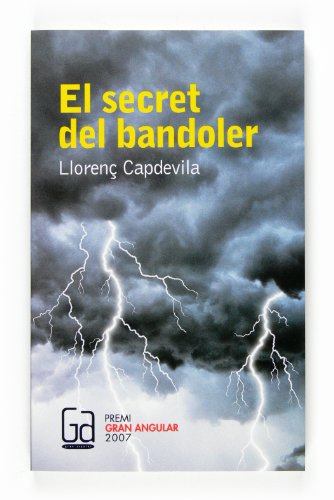 Imagen de archivo de El secret del bandoler (Gran Angular, Band 150) a la venta por medimops