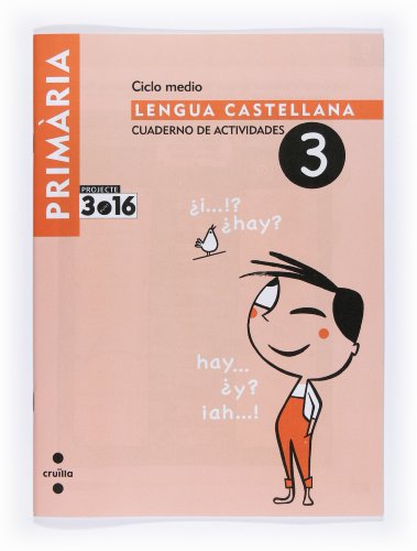 Imagen de archivo de Lengua Castellana. Cuaderno de Actividades 3. Ciclo Medio. Projecte 3.16 - 9788466119047 a la venta por Hamelyn