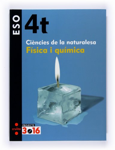 9788466119597: Fsica i qumica. Cincies de la naturalesa. 4 ESO. Projecte 3.16