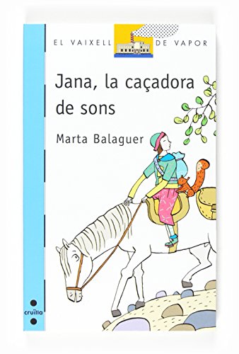 Stock image for Jana la caadora de sons (El Barco de Vapor Azul, Band 149) for sale by medimops
