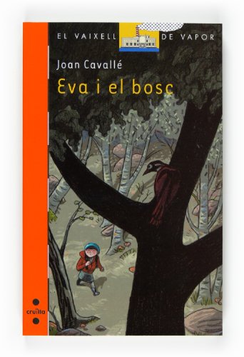 Beispielbild fr Eva i el bosc (El Barco de Vapor Naranja, Band 162) zum Verkauf von medimops