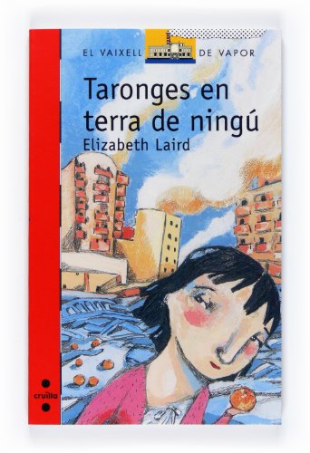 Imagen de archivo de Taronges en terra de ning (El Barco de Vapor Roja, Band 146) a la venta por medimops