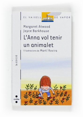 9788466120586: L'Anna vol tenir un animalet (El Barco de Vapor Blanca) (Catalan Edition)