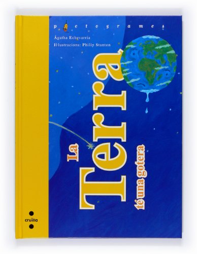 Stock image for La Terra t una gotera (Pictogramas, Band 21) for sale by medimops