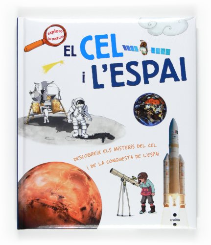 Stock image for El cel i l'espai (Exploro la natura) for sale by medimops