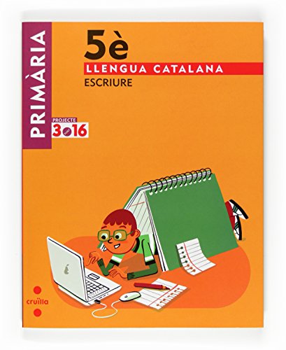 Imagen de archivo de Llengua catalana, Escriure. 5 Primria. Projecte 3.16 a la venta por medimops