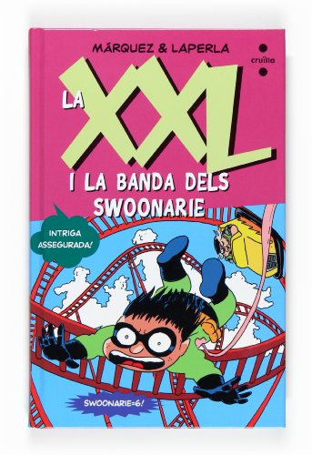 Beispielbild fr La XXL i la banda dels Swoonarie zum Verkauf von medimops