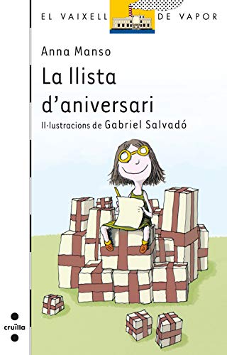 Stock image for La llista d?aniversari (El Barco de Vapor Blanca, Band 72) for sale by medimops