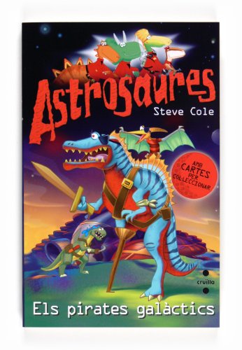 9788466125208: Els pirates galctics: 10 (Astrosaurus)