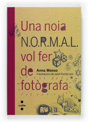 Imagen de archivo de Una noia N.O.R.M.A.L. vol fer de fotgrafa a la venta por medimops