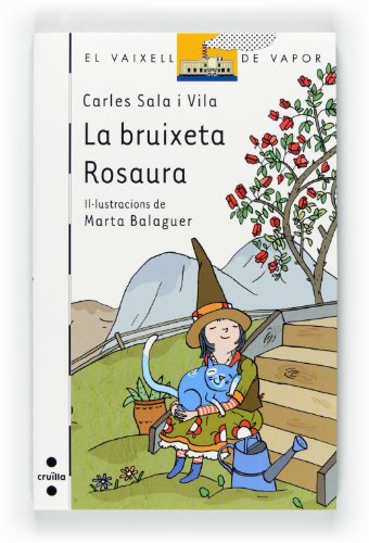 Beispielbild fr La bruixeta Rosaura (El Barco de Vapor Blanca, Band 76) zum Verkauf von medimops