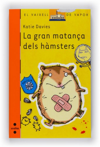 9788466128322: La gran matana dels hmsters (El Barco de Vapor Naranja) (Catalan Edition)