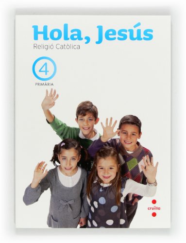 Imagen de archivo de (cat).(12).religio 4t.prim.hola jesus.(connecta 2.0) a la venta por Iridium_Books