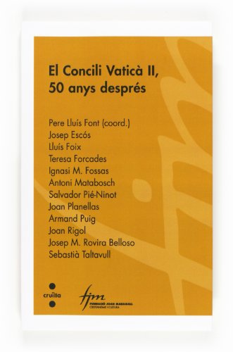 9788466131575: El Concili Vatic II, 50 anys desprs (Cristianisme i cultura) (Catalan Edition)