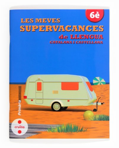 Imagen de archivo de Les meves supervacances de Llengua catalana i castellana, 6 Educaci Primria. Quadern a la venta por Revaluation Books