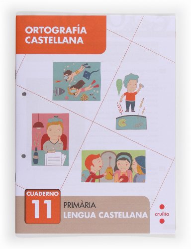 Imagen de archivo de ORTOGRAFA CASTELLANA 11. PRIMRIA a la venta por Librerias Prometeo y Proteo