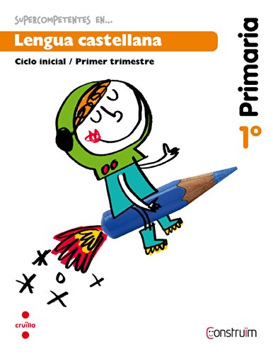Stock image for Supercompetentes en. Lengua castellana. 1 Primaria, 1 Trimestre. Construm. Cuaderno for sale by Zilis Select Books