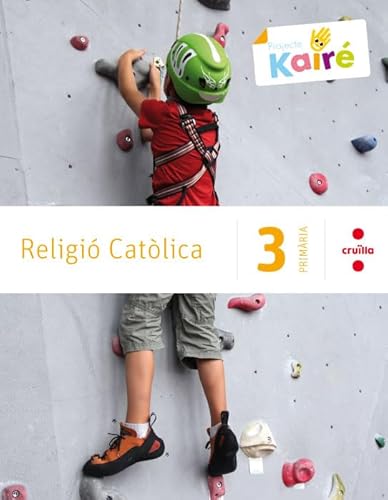 Stock image for RELIGI CATLICA. 3 PRIMRIA. KAIR for sale by Zilis Select Books