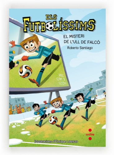 Beispielbild fr El misteri de l'Ull del Falc (Los Futbolsimos, Band 4) zum Verkauf von medimops