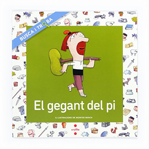 Stock image for EL GEGANT DEL PI. BUSCA I TROBA for sale by Zilis Select Books
