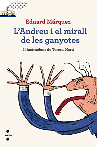Stock image for L'Andreu i el mirall de les ganyotes (Barco de Vapor Blanca, Band 52) for sale by medimops