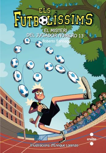 Beispielbild fr Els Futbolssims 13: El misteri del jugador nmero 13 zum Verkauf von medimops