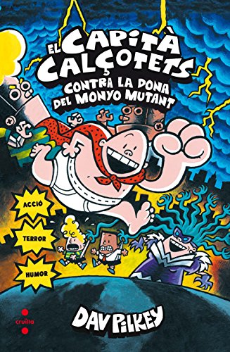 9788466144056: El Capit Calotets contra la dona del Monyo Mutant (Capitn Calzoncillos)