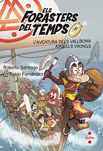 Stock image for Els Forasters del temps 11: L'aventura dels Vallbona amb els vikings (Los Forasteros del Tiempo) for sale by medimops