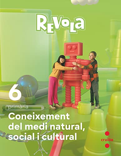 Stock image for Coneixement del Medi Natural, Social i Cultural. 6 Primria. Revola. Cruilla for sale by medimops