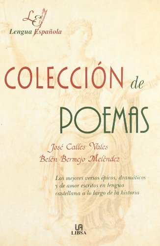 Coleccion de Poemas (Spanish Edition) (9788466201872) by BelÃ©n Bermejo; JosÃ© C. Vales