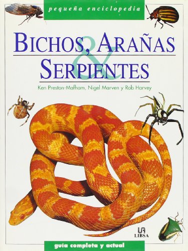 Bichos, aranas y serpientes / Bugs, Spiders and Snakes (Spanish Edition) (9788466201919) by Preston-Mafham, Ken; Marven, Nigel; Harvey, Rob