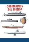 9788466202503: SUBMARINOS DEL MUNDO (SIN COLECCION)