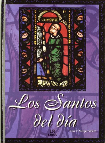 Beispielbild fr Los santos del dia / The Saints of the Day (Spanish Edition) zum Verkauf von ThriftBooks-Atlanta