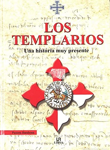 Stock image for TEMPLARIOS, LOS. UNA HISTORIA MUY PRESENTE for sale by Librera Circus