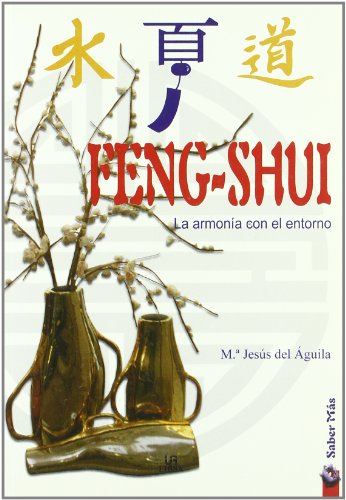 Stock image for Feng-Shui : la armona con el entorno for sale by Perolibros S.L.