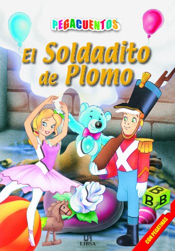 9788466203579: El Soldadito de Plomo (Pegacuentos) (Spanish Edition)