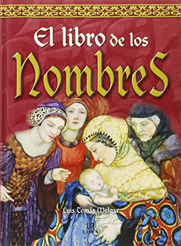 Beispielbild fr El Libro de los Nombres/ The Book of Names (Spanish Edition) zum Verkauf von Wonder Book