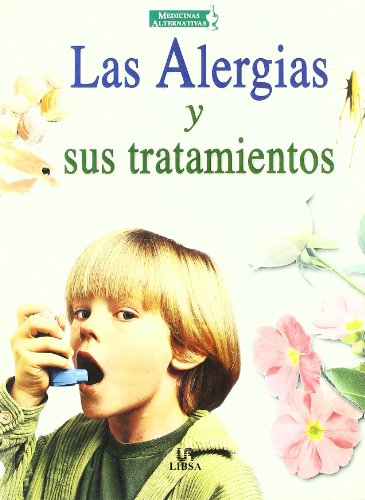 Beispielbild fr Libsa las Alergias y Sus Tratamientos zum Verkauf von Hamelyn