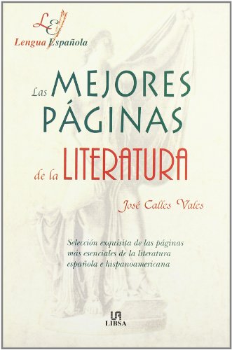 Imagen de archivo de Las Mejores Paginas de La Literatura (Lengua Espa~nola) a la venta por Bahamut Media