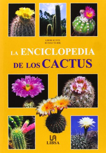 9788466207720: La Enciclopedia De Los Cactus/ Encyclopedia of Cacti (Spanish Edition)