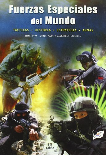 Stock image for Fuerzas especiales del mundo. Tcticas,. Historia. Estrategia .Armas for sale by Almacen de los Libros Olvidados